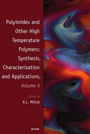 Polyimides and Other High Temperature Polymers: Synthesis, Characterization and Applications, Volume 5