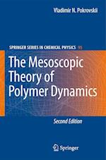 The Mesoscopic Theory of Polymer Dynamics