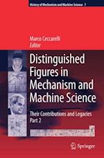 Distinguished Figures in Mechanism and Machine Science