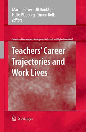 Teachers' Career Trajectories and Work Lives