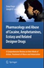 Pharmacology and Abuse of Cocaine, Amphetamines, Ecstasy and Related Designer Drugs