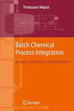 Batch Chemical Process Integration