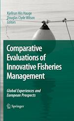 Comparative Evaluations of Innovative Fisheries Management