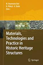 Materials, Technologies and Practice in Historic Heritage Structures