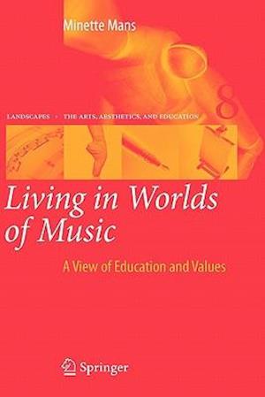 Living in Worlds of Music