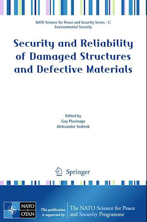 Security and Reliability of Damaged Structures and Defective Materials