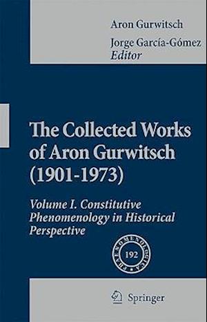 The Collected Works of Aron Gurwitsch (1901-1973)