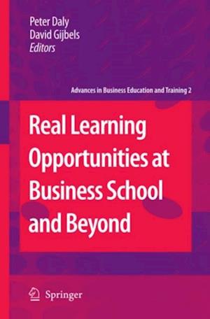 Real Learning Opportunities at Business School and Beyond