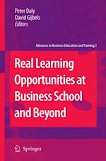 Real Learning Opportunities at Business School and Beyond