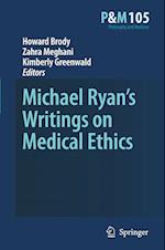 Michael Ryan’s Writings on Medical Ethics