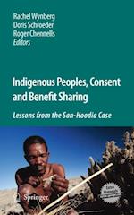 Indigenous Peoples, Consent and Benefit Sharing