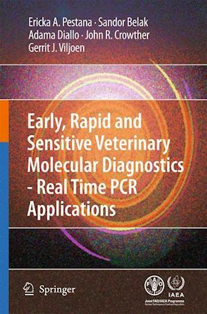 Early, rapid and sensitive veterinary molecular diagnostics - real time PCR applications