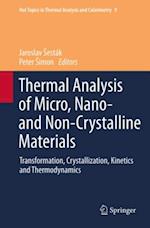 Thermal analysis of Micro, Nano- and Non-Crystalline Materials
