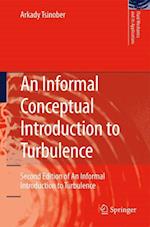 An Informal Conceptual Introduction to Turbulence