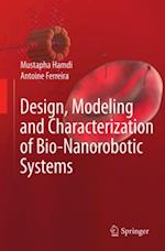 Design, Modeling and Characterization of Bio-Nanorobotic Systems