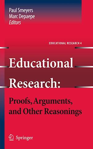 Educational Research: Proofs, Arguments, and Other Reasonings