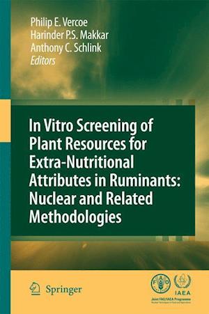 In vitro screening of plant resources for extra-nutritional attributes in ruminants: nuclear and related methodologies