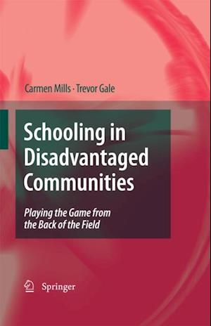 Schooling in Disadvantaged Communities