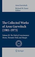 Collected Works of Aron Gurwitsch (1901-1973)