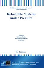 Metastable Systems under Pressure