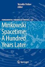 Minkowski Spacetime: A Hundred Years Later