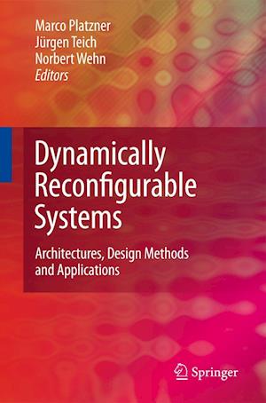 Dynamically Reconfigurable Systems