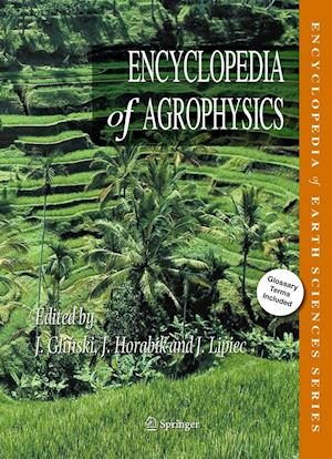 Encyclopedia of Agrophysics