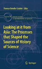 Looking at it from Asia: the Processes that Shaped the Sources of History of  Science