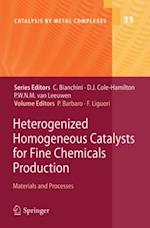 Heterogenized Homogeneous Catalysts for Fine Chemicals Production