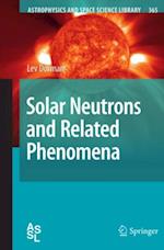 Solar Neutrons and Related Phenomena