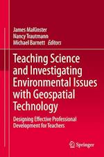 Teaching Science and Investigating Environmental Issues with Geospatial Technology