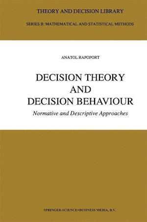 Decision Theory and Decision Behaviour