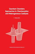 Quantum Chemistry Approaches to Chemisorption and Heterogeneous Catalysis