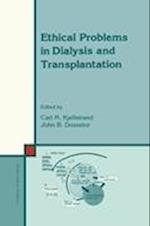 Ethical Problems in Dialysis and Transplantation