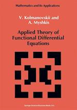 Applied Theory of Functional Differential Equations