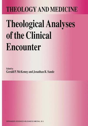 Theological Analyses of the Clinical Encounter