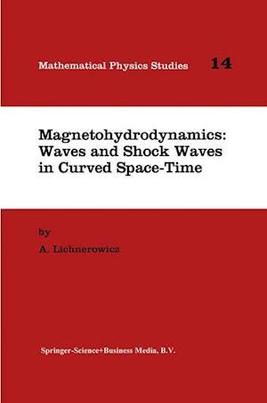 Magnetohydrodynamics: Waves and Shock Waves in Curved Space-Time