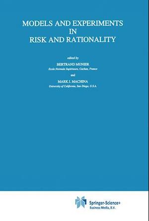 Models and Experiments in Risk and Rationality