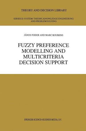 Fuzzy Preference Modelling and Multicriteria Decision Support