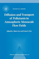 Diffusion and Transport of Pollutants in Atmospheric Mesoscale Flow Fields