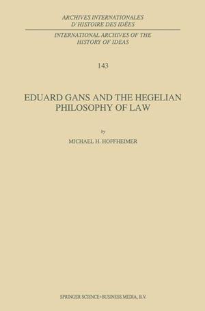 Eduard Gans and the Hegelian Philosophy of Law