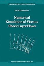 Numerical Simulation of Viscous Shock Layer Flows