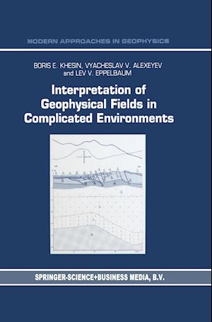 Interpretation of Geophysical Fields in Complicated Environments