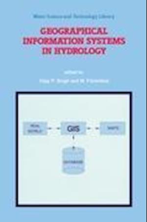 Geographical Information Systems in Hydrology