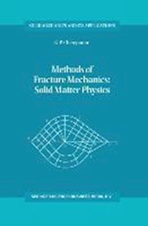 Methods of Fracture Mechanics: Solid Matter Physics