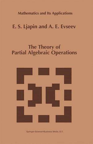 The Theory of Partial Algebraic Operations