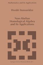Non-Abelian Homological Algebra and Its Applications