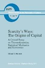 Scarcity’s Ways: The Origins of Capital