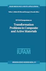 IUTAM Symposium on Transformation Problems in Composite and Active Materials
