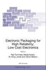 Electronic Packaging for High Reliability, Low Cost Electronics